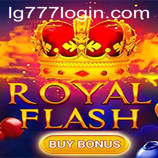 Unveiling the Excitement of RoyalFlashBuyBonus: A Dive into the World of LG777